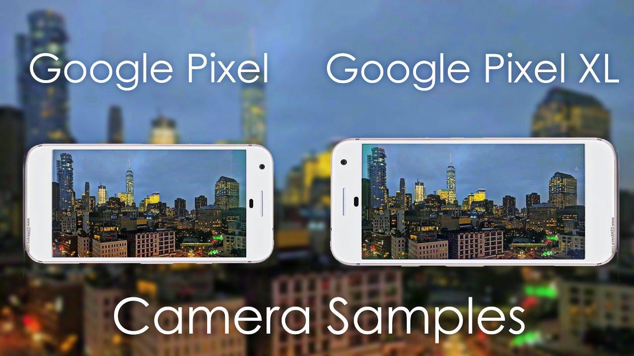 مقارنة بين كاميرا الهاتفين Google Pixel, Pixel XL